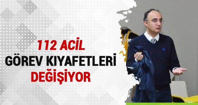 112 Acil Kıyafetleri Yeniden Tasarlanıyor