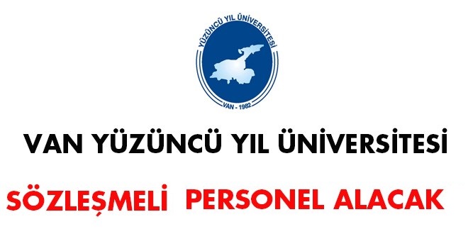 Van Yüzüncü Yıl Üniversitesi Sözleşmeli Personel Alımı