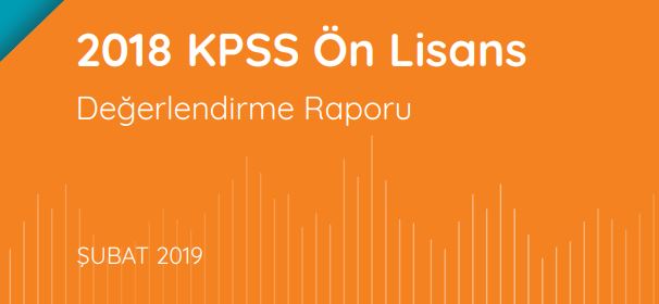 2018-KPSS Ön Lisans Değerlendirme Raporu