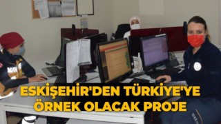 Eskişehir 112'den Örnek Proje