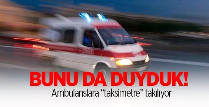 Ambulans taksimetre uygulaması