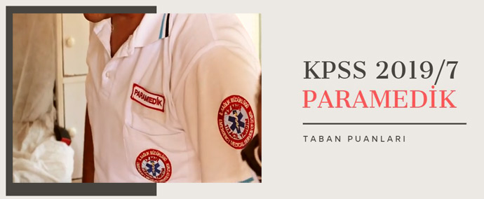 KPSS 2019/7 Sağlık Bakanlığı Personel Alımı Paramedik Taban Puanları