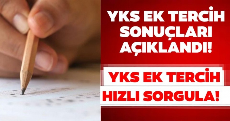 DUYURU (19 Eylül 2019) 2019-YKS Ek Yerleştirme Sonuçları Açıklandı 2019