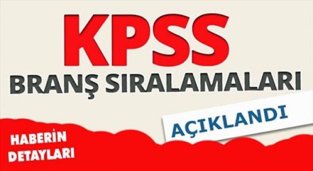 DUYURU (5 Kasım 2020) 2020 KPSS-Lisans: Branş Bazında Sıralamalar 2020 Kamu