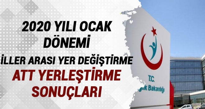 2020 Yılı Ocak Dönemi İsteğe Bağlı İller Arası Yer Değiştirme
