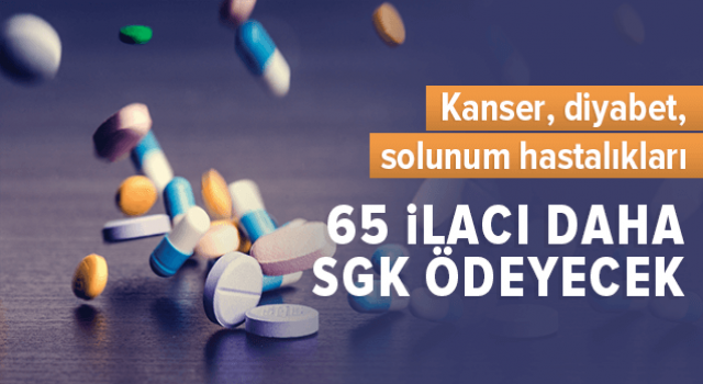 65 ilaç Daha Geri Ödeme Listesine Alındı Geri ödeme listesindeki ilaçlara ilişkin yeni düzenlemeler, Aile, Çalışma ve