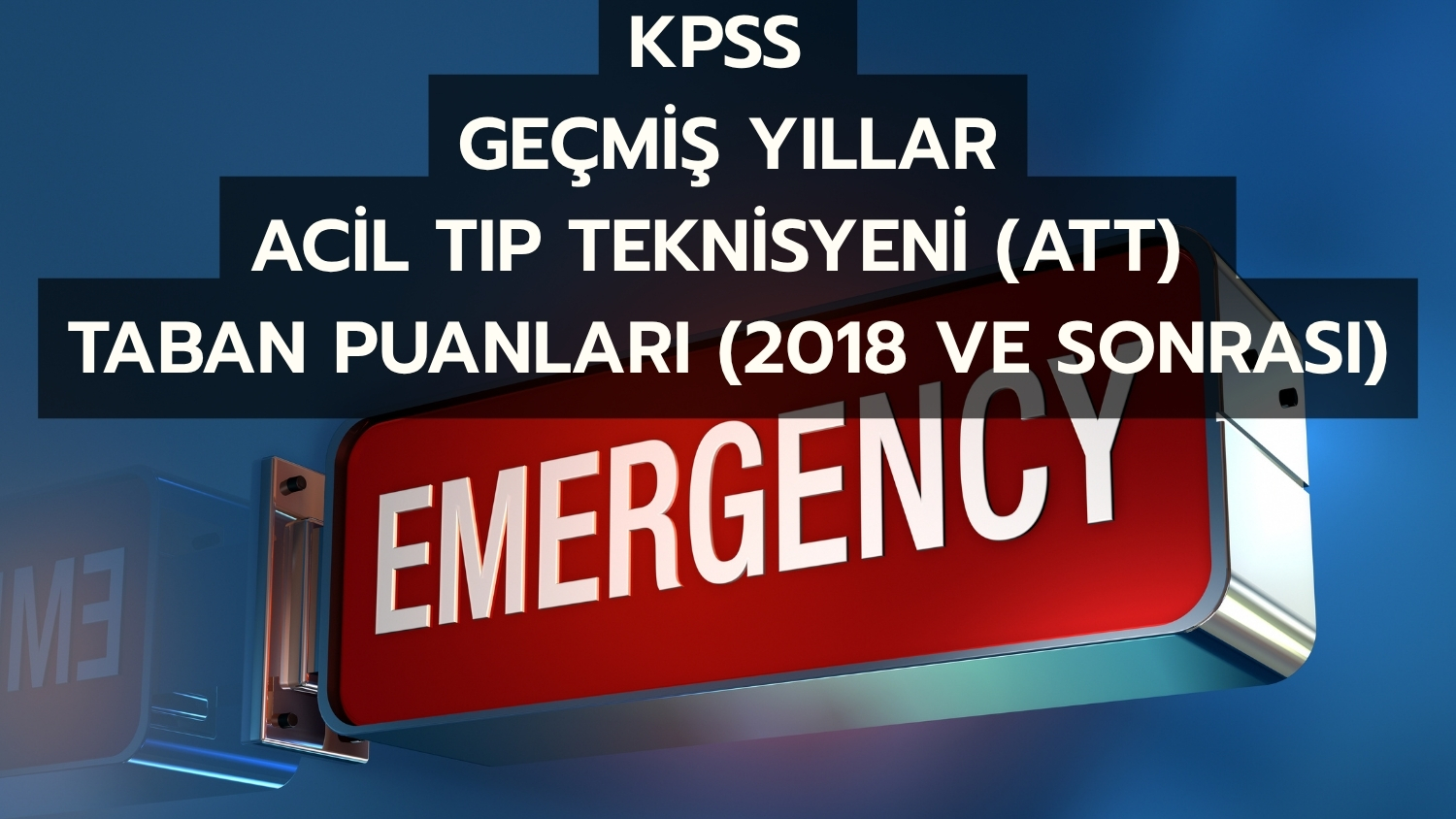 SAĞLIK TEKNİSYENİ (İLK VE ACİL YARDIM) branşında geçmiş yıllarda yapılan