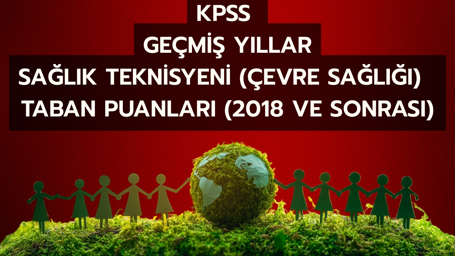 KPSS Sağlık Teknisyeni (Çevre Sağlığı) Atama Puanları – 2018’den Günümüze
SAĞLIK