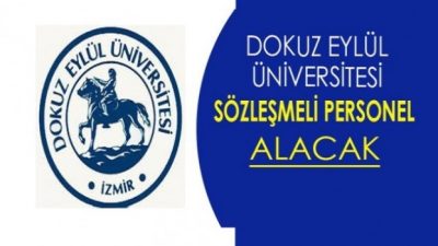 Dokuz Eylül Üniversitesi Rektörlüğünden: DOKUZ EYLÜL ÜNİVERSİTESİ HASTANESİ SÖZLEŞMELİ PERSONEL