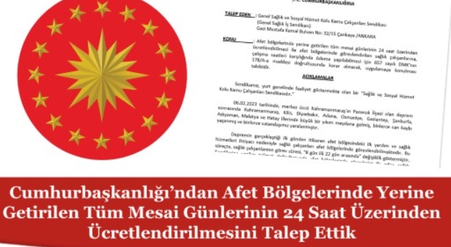 Sendikamız Genel Sağlık-İş Genel Başkanı Derya Uğur imzası ile Cumhurbaşkanlığına