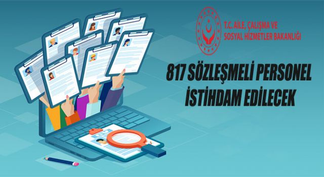 Aile Çalışma ve Sosyal Hizmetler Bakanlığı’na sözleşmeli diyetisyen, acil bakım,