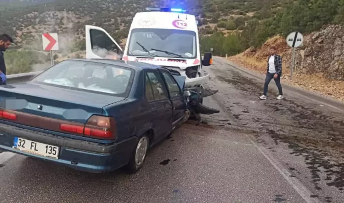 Burdur'un Çeltikçi ilçesinde ambulans ile otomobilin kafa kafaya çarpışması sonucu