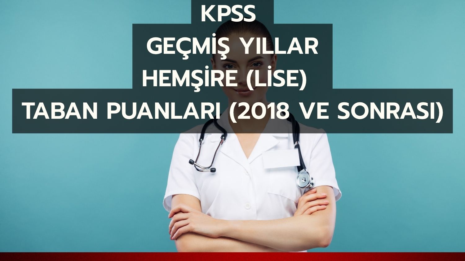 HEMŞİRE branşında geçmiş yıllarda yapılan KPSS yerleştirmelerine ait veriler artık