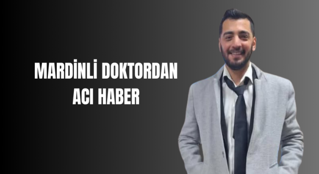 Kalp Krizi Sonucu Genç Doktor Hayatını Kaybetti Batman’da Görev Yapan
