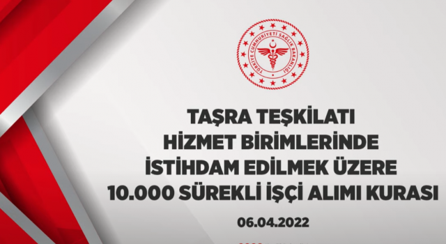 T.C. SAĞLIK BAKANLIĞI TAŞRA TEŞKİLATI HİZMET BİRİMLERİNDE İSTİHDAM EDİLMEK ÜZERE