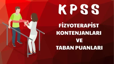KPSS 2024 ve 2025 yıllarında Fizyoterapist unvanı için gerçekleştirilen kamu