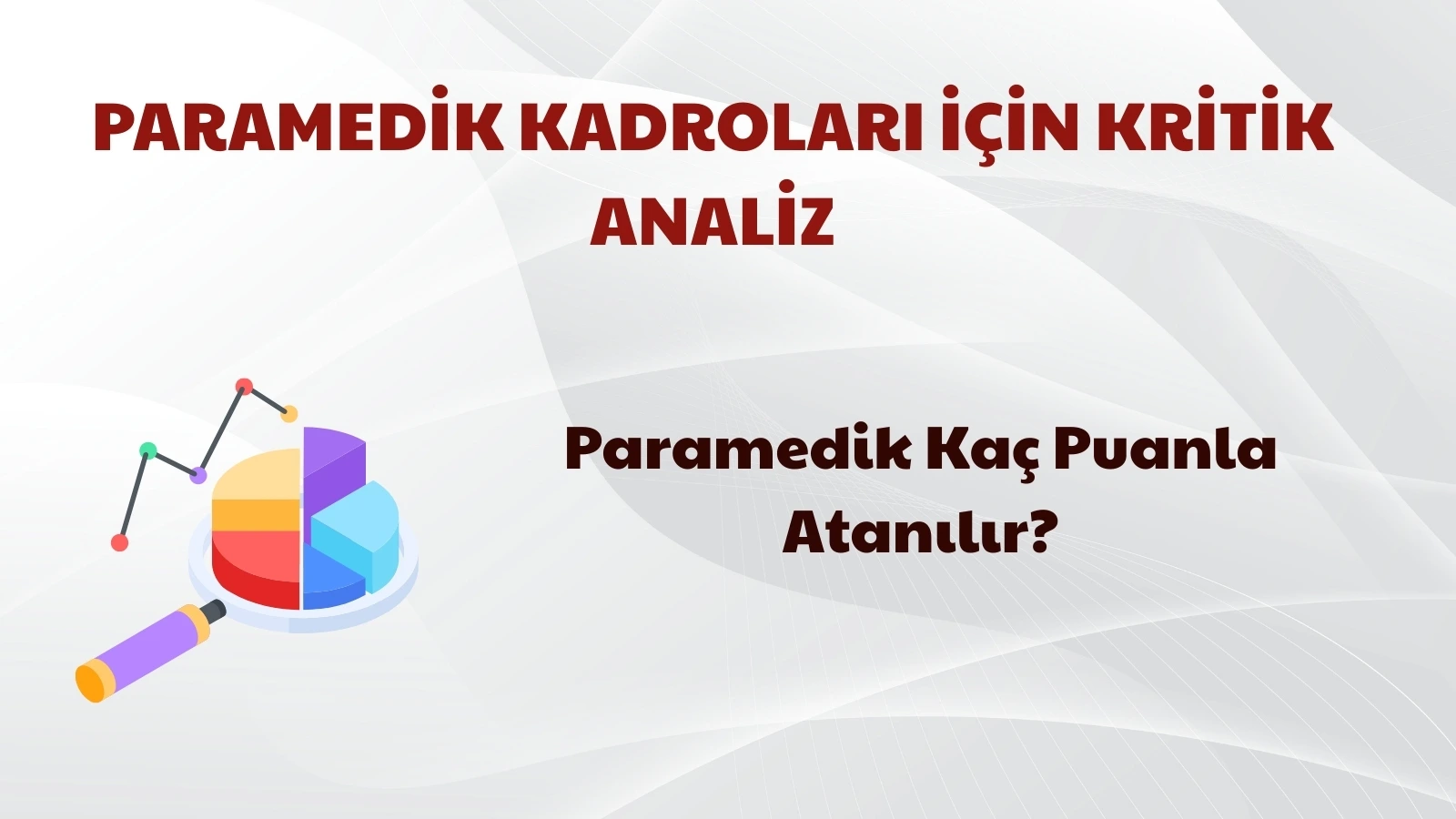 KPSS 2025/2 Tercih Kılavuzu’nda yer alan 15 kişilik Sağlık Teknikeri