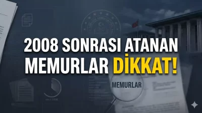 2008 Sonrası Atanan Memurlar Dikkat!
01.10.2008 sonrası göreve başlayan memurların emeklilik