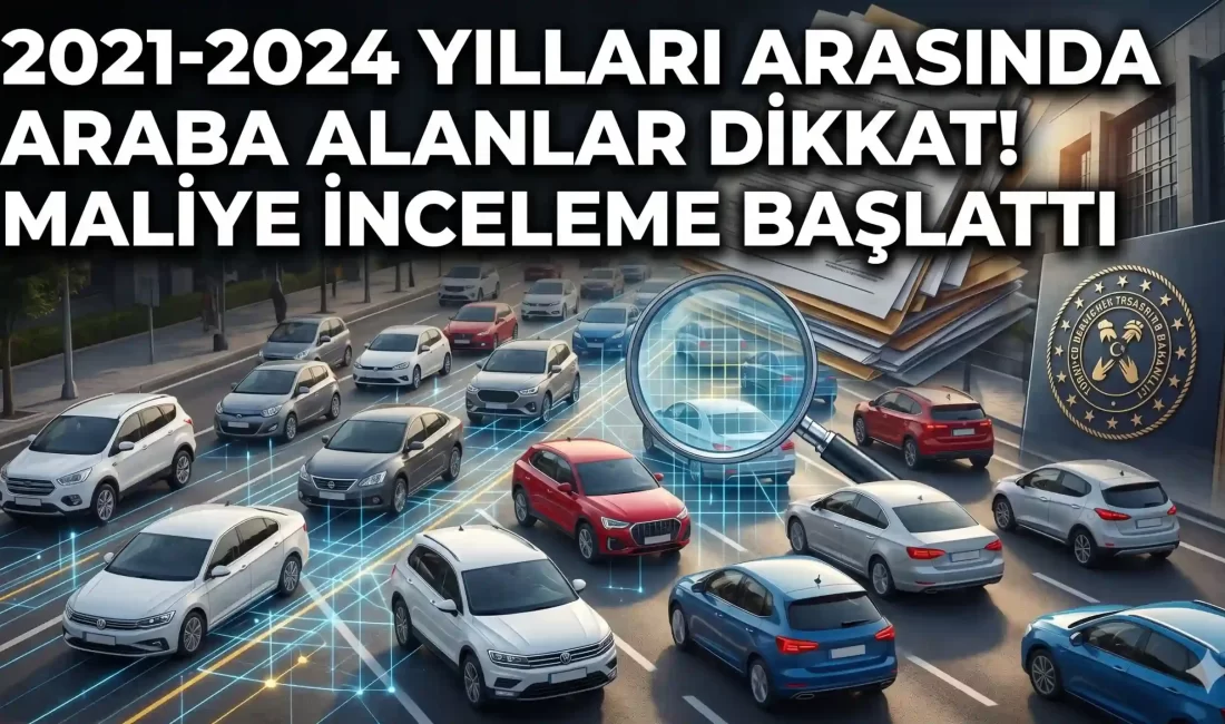 2021-2024 Yılları Arasında Araba Alanlar Dikkat! Maliye İnceleme Başlattı Hazine ve Maliye Bakanlığı, 2021-2024 yılları arasında sıfır kilometre araç