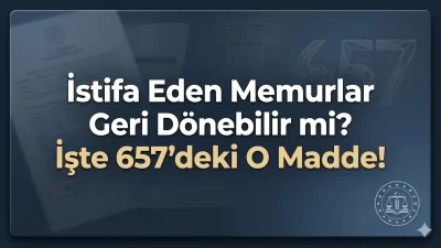 657 sayılı Devlet Memurları Kanunu kapsamında görevinden kendi isteğiyle ayrılan