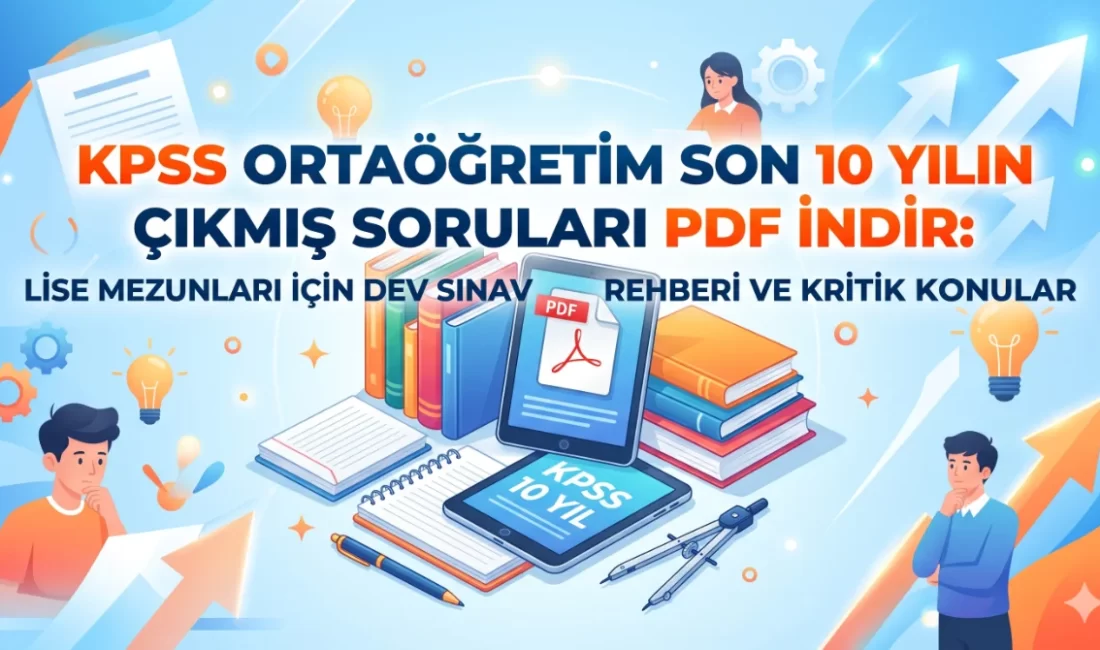 Kamuda memur olmak isteyen tüm lise mezunları için KPSS Ortaöğretim