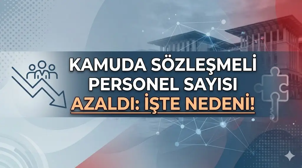 Kamuda Sözleşmeli Personel Sayısı Azaldı:Ahmet Ünlü Nedenini Açıkladı!
Yayımlanan 2026 yılı