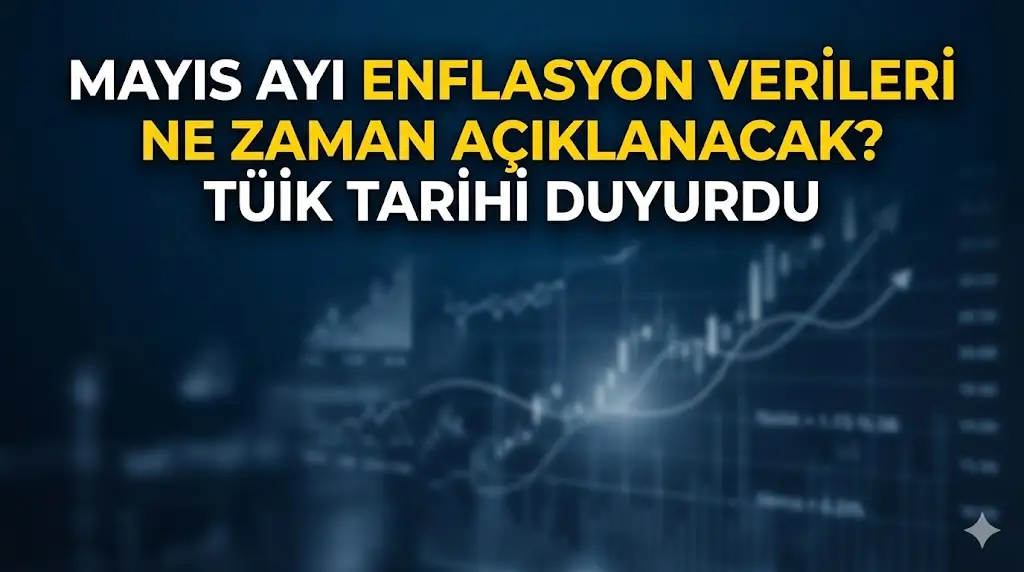 Mayıs Ayı Enflasyon Verileri Ne Zaman Açıklanacak?
Ekonomi Gündeminde Gözler Bu