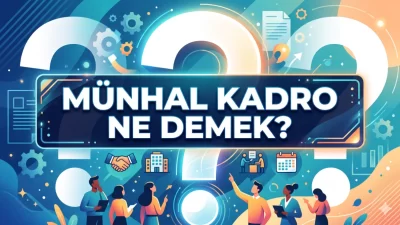 Kamu personeli alımlarında ve iş ilanlarında sıkça karşımıza çıkan münhal