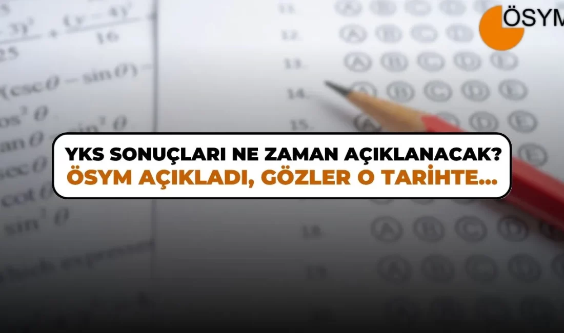 2026 YKS Sonuçları Ne Zaman Açıklanacak? ÖSYM Tarih Verdi! Geleceklerini şekillendirmek adına Yükseköğretim Kurumları Sınavı (YKS) oturumlarında ter döken