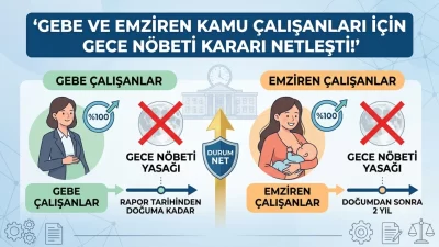 Gebe ve emziren kamu çalışanlarının, özellikle 24 saat esasına göre
