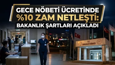 Sağlık personelinin merakla beklediği gece nöbeti ücretlerindeki %10 artış uygulamasına
