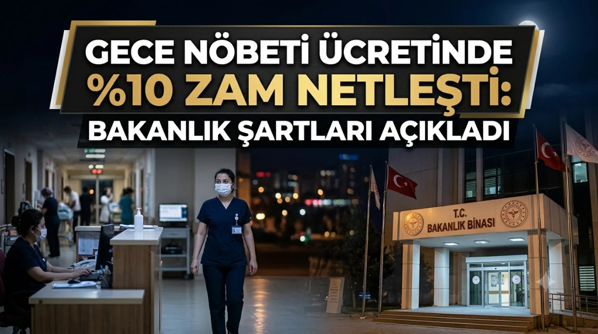 Sağlık personelinin merakla beklediği gece nöbeti ücretlerindeki %10 artış uygulamasına