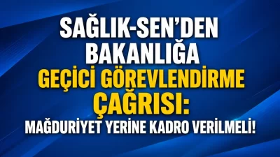 Sağlık Bakanlığı’nın illere gönderdiği ve geçici görevlendirmelerin en fazla 6