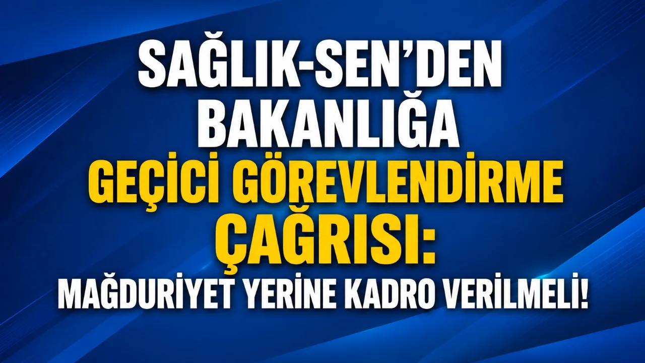 Sağlık Bakanlığı’nın illere gönderdiği ve geçici görevlendirmelerin en fazla 6