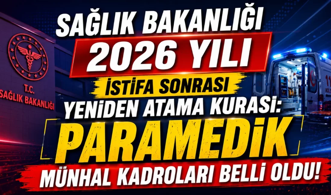 Sağlık Bakanlığı, 2026 Yılı İstifa Sonrası Yeniden (Açıktan) Atama Kurası