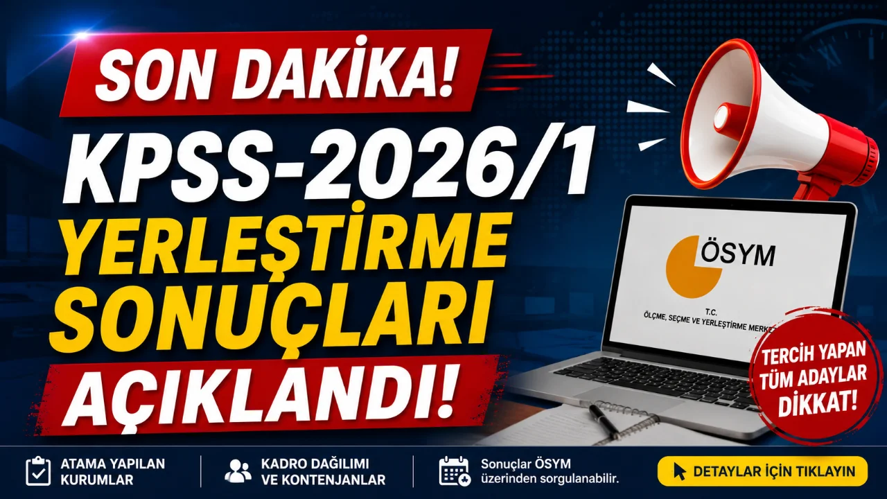 Kamu Personel Seçme Sınavı (KPSS-2026/1) kapsamında bazı kamu kurum ve
