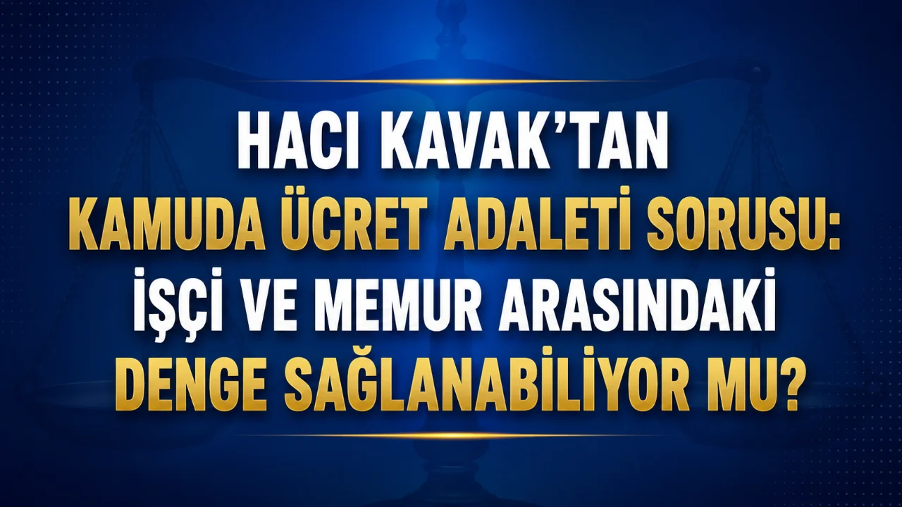 Adaletli Kamu Çalışanları Sendikası (AKÇA SEN) Genel Başkanı Hacı Kavak,