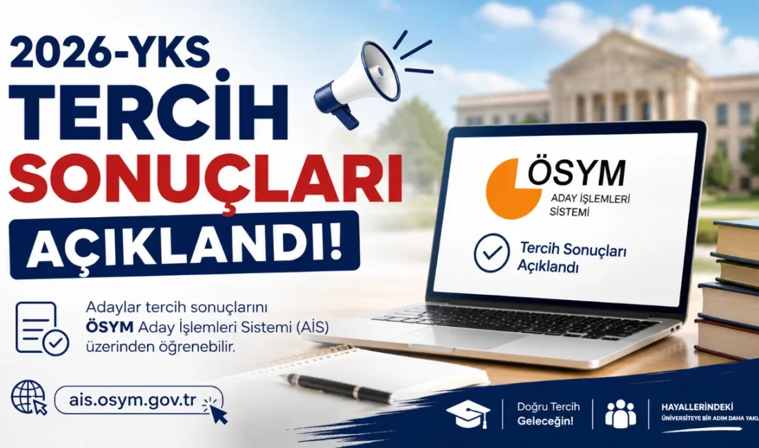 Milyonlarca üniversite adayının heyecanla beklediği 2026 Yükseköğretim Kurumları Sınavı (YKS)