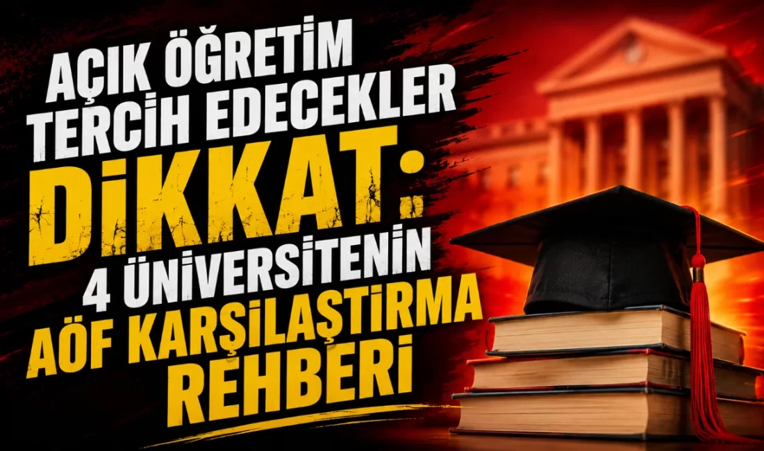 Açıköğretim ve ikinci üniversite tercihi yapacak adaylar için Türkiye'deki 4