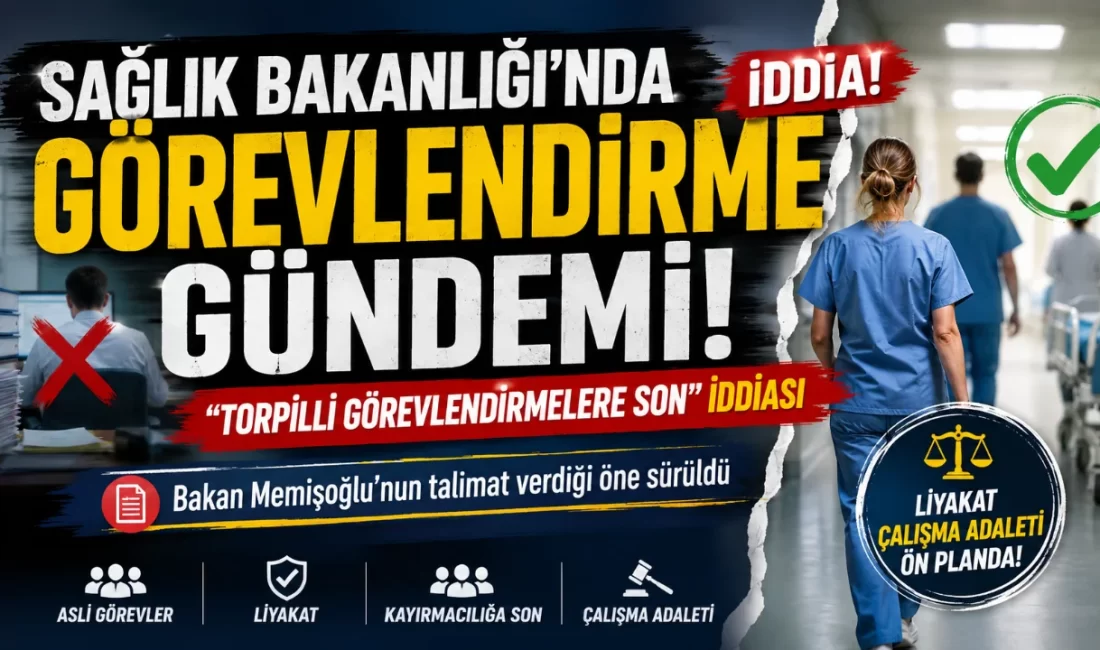 Sağlık Bakanlığı’nda sağlık personelinin asli görevlerinde çalıştırılması ve masa başı