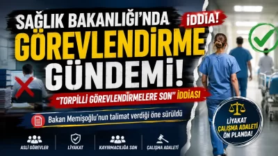Sağlık Bakanlığı’nda sağlık personelinin asli görevlerinde çalıştırılması ve masa başı
