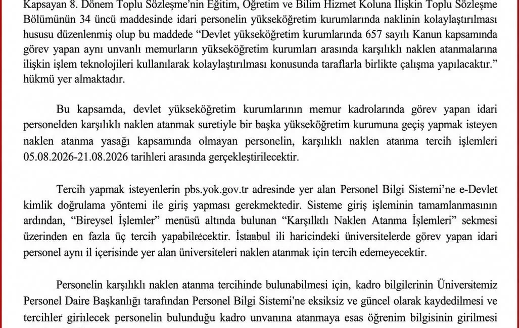 YÖK’ten Üniversite İdari Personeline Becayiş Müjdesi Yükseköğretim Kurulu (YÖK) Başkanlığı, tüm devlet üniversitelerine gönderdiği 31 Temmuz