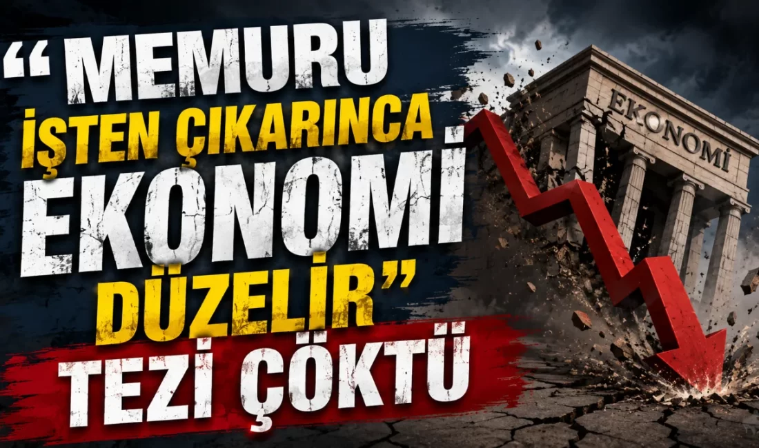“Memuru İşten Çıkarınca Ekonomi Düzelir” Tezi Çöktü Türkiye'de kamu istihdamı tartışmalarında sık sık model gösterilen Arjantin’in radikal